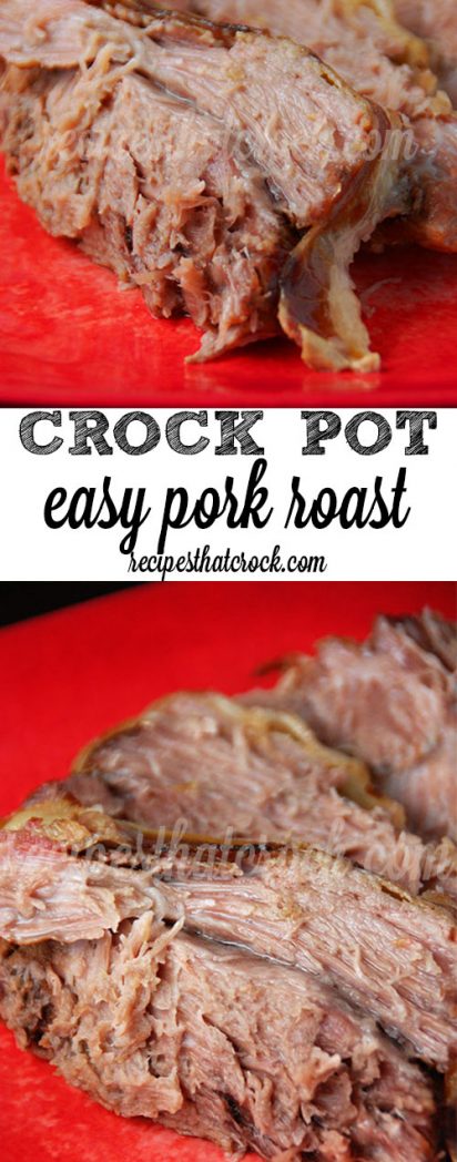 Crock Pot Easy Pork Roast - Recipes That Crock!