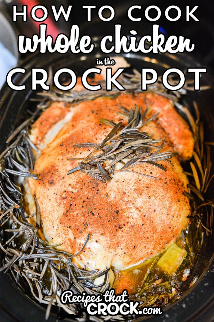 How To Cook Whole Chicken In The Crock Pot Recipes That