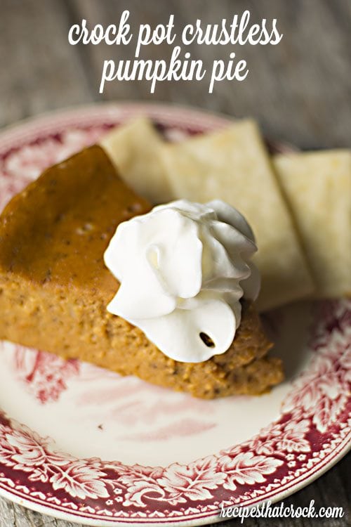 Crock Pot Crustless Pumpkin Pie - This recipe for a crustless version of the holiday favorite bakes up beautifully in your slow cooker freeing up the oven. Throw on a quick pan of pie crust strips and you have the perfect dessert for crust lovers and crust haters alike!