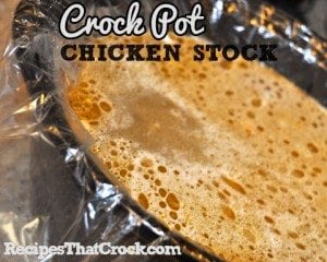 Crock Pot Chicken Stock