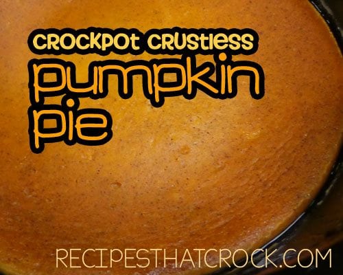 Crock Pot Pumpkin Pie