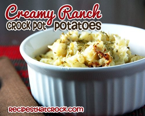 Creamy Ranch Crock Pot Potatoes