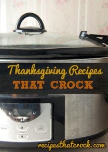 Thanksgiving Recipes that CROCK!