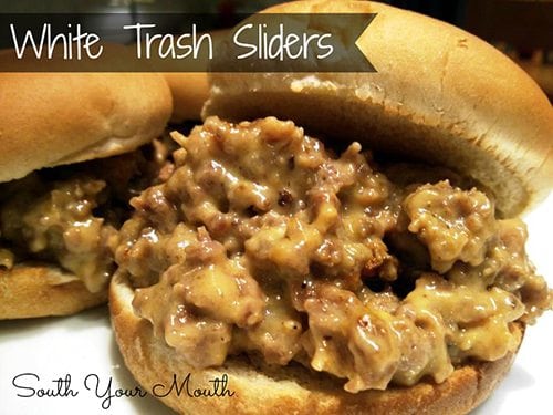 South Your Mouth White Trash Sliders