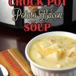 Crock Pot Potato Bacon Soup