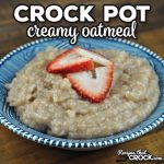 Are you looking for a fail-proof way to have a piping hot breakfast ready and waiting for you in the morning when you wake up? This Creamy Crock Pot Oatmeal Recipe is the perfect Steel Cut Oatmeal Recipe and couldn't be easier.