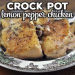 Are you looking for the simplest crock pot chicken recipe ever that still has wonderful flavor? Look no further! This Crock Pot Lemon Pepper Chicken is just what you have been looking for!