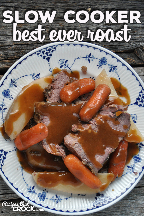 Do you have a roast and need a great recipe? This Best Ever Slow Cooker Roast is an easy recipe that you will definitely want to try! via @recipescrock