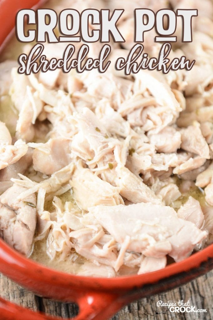 Crock Pot Shredded Chicken - Recipes That Crock!