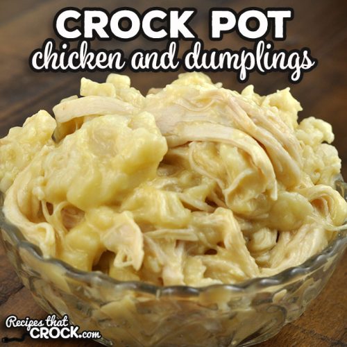 Crock Pot Chicken and Dumplings - Recipes That Crock!