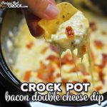 Are you looking for a great party dip? This Bacon Double Cheese Dip recipe will tempt your guests to take a double dip! THE Crock Pot Dip we take to every party. Everyone will ask you for the recipe!