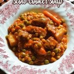 Easy Veggie Beef Slow Cooker Soup