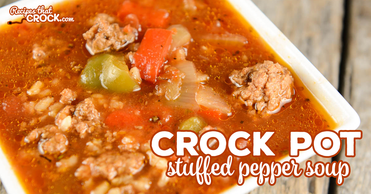Slow Cooker Stuffed Pepper Soup - Recipes That Crock!