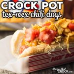 Crock Pot Tex-Mex Chili Dogs are a great way to switch up your traditional hot dog and the perfect crock pot recipe for your next party.