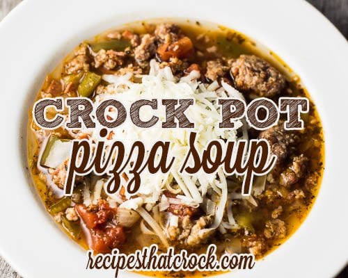 Crock Pot Pizza Soup: Add all your favorite pizza flavors to this flavorful soup. Always a family favorite and so easy to throw in the slow cooker.