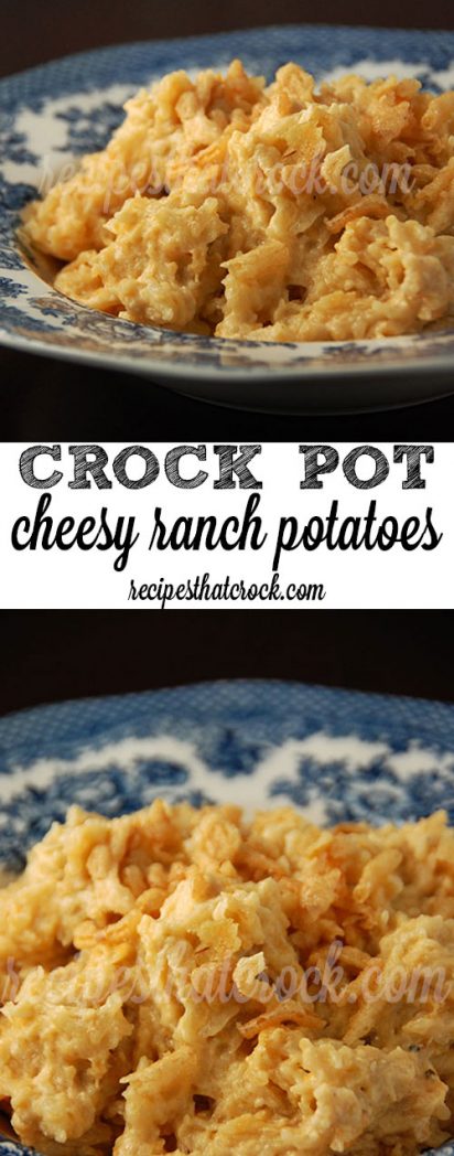 Crock Pot Cheesy Ranch Potatoes - Creamy, cheesy potatoes with amazing flavor!