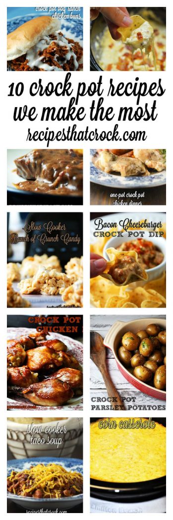 10 Crock Pot Recipes We Make the Most