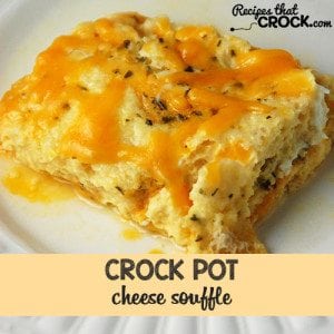 Super easy Crock Pot Cheese Souffle that everyone will love!