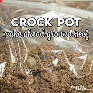 Crock Pot Make Ahead Ground Beef is perfect to a make tacos, pizzas, casseroles and more! Make a large batch in your slow cooker - freeze for later use!