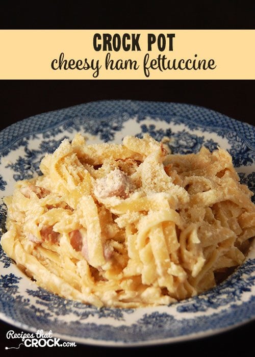 Switch up Italian night with this yummy Crock Pot Cheesy Ham Fettuccine!