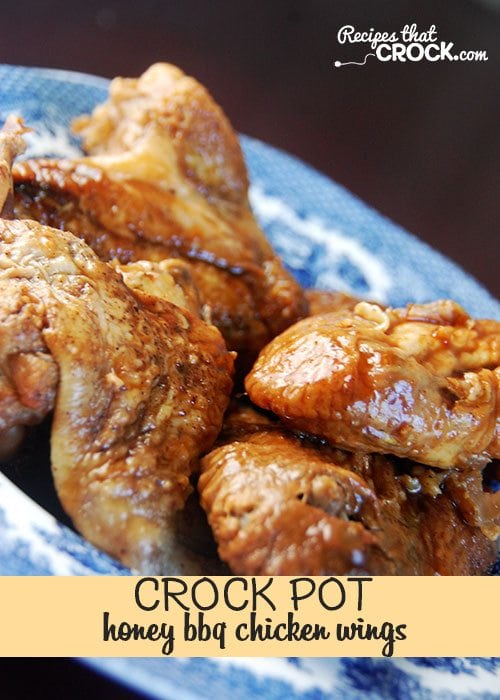 Crock Pot Honey BBQ Chicken Wings the entire family will love!