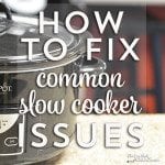 Does your crock pot meal ever turn out over-cooked and bland? Are your frustrated when it looks nothing like the picture? Most likely you have got one or more of a couple issues going on. Here are our tips to solve the top 3 issues you might encounter when slow cooking!