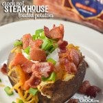 Loaded Steakhouse Crock Pot Potatoes: Use your slow cooker and our tip to make perfect baked potatoes just like you find at the steak house! #ad #boldbacon