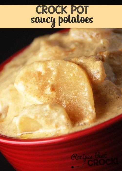 These delicious Crock Pot Saucy Potatoes are not your average potatoes!