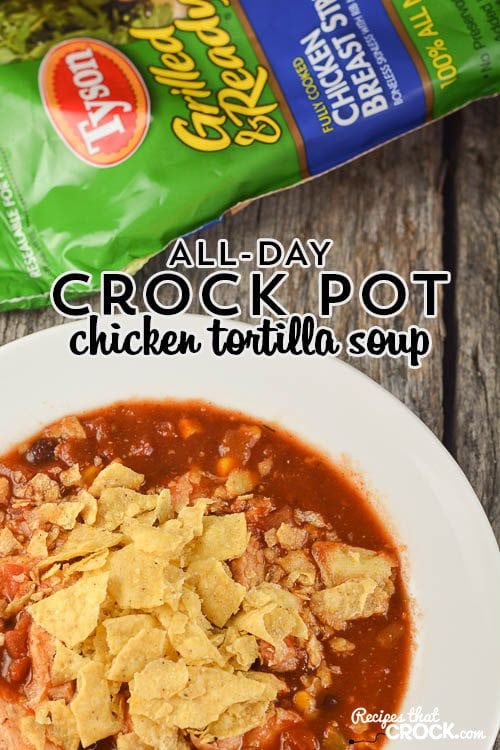 Crock Pot Chicken Tortilla Soup - ALL DAY Slow Cooker Recipe: Are you looking for a great recipe that you can cook all day long and come home to? Our Crockpot Chicken Tortilla Soup has a special secret that gives you an awesome all day flavor without drying out your chicken! #Ad #TysonProjectAPlus @TysonFoods