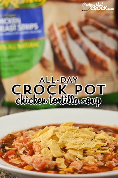 Crock Pot Chicken Tortilla Soup - ALL DAY Slow Cooker Recipe: Are you looking for a great recipe that you can cook all day long and come home to? Our Crockpot Chicken Tortilla Soup has a special secret that gives you an awesome all day flavor without drying out your chicken! #Ad  #WMTProjectAPlus @TysonFoods