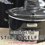 Automatic Stirrer Crock Pot? Is this feature worth purchasing? We have tested it and share our thoughts.