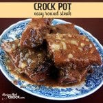 This Easy Crock Pot Round Steak is sure to be an instant family favorite!