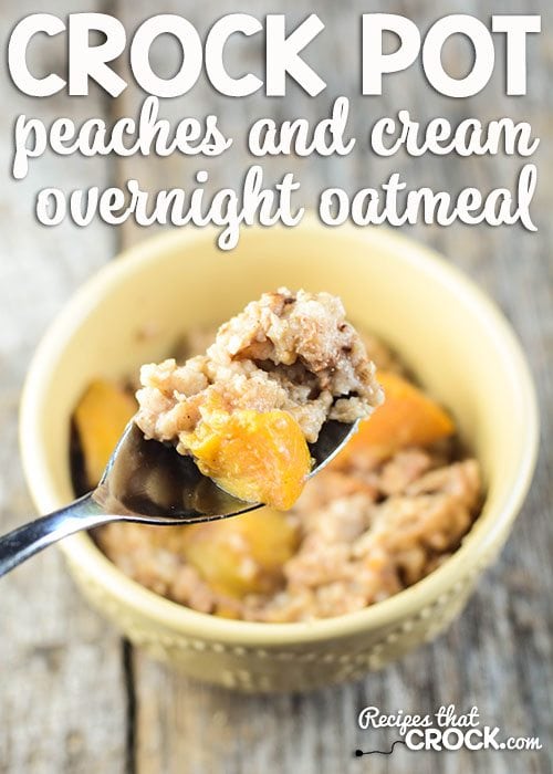 Overnight Peaches and Cream Oatmeal in the Crock Pot- This dish cooks for a full 8 hours without burning. It is a great overnight recipe and a perfect way to have a hot breakfast in the morning without the work. Leftovers keep well in the fridge, so be prepared for your family to fight over it all week long!