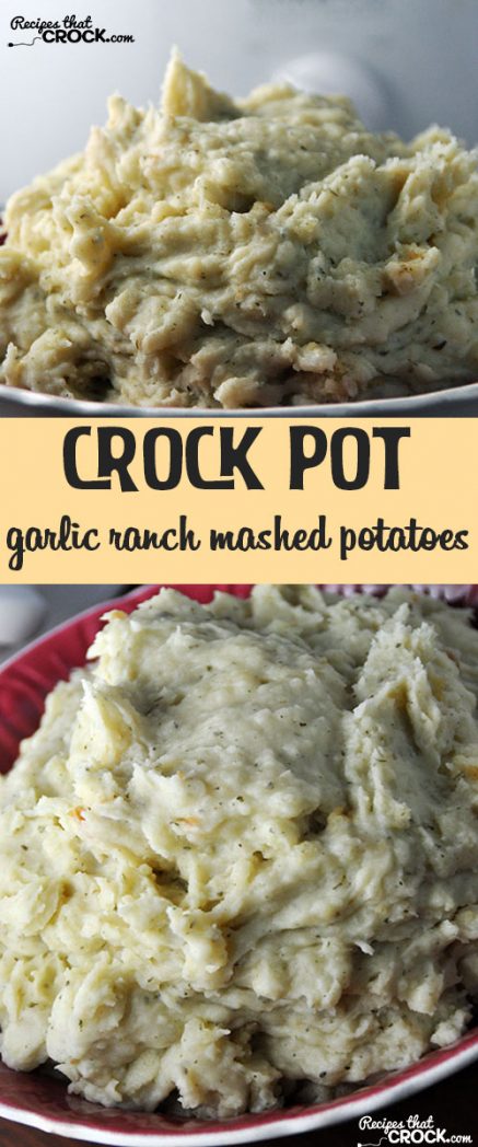 These Crock Pot Garlic Ranch Mashed Potatoes are creamy and flavorful!