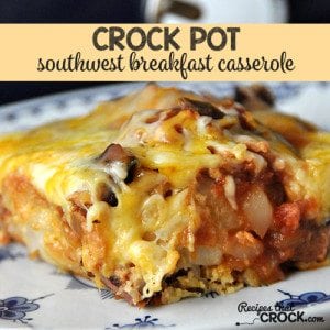 This Crock Pot Southwest Breakfast Casserole is super easy and super delicious!