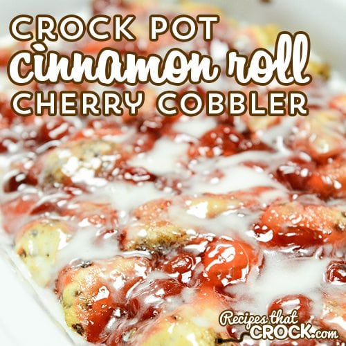 Crock Pot Cinnamon Roll Cherry Cobbler is so easy and so good! This is a great dish for dessert or breakfast.