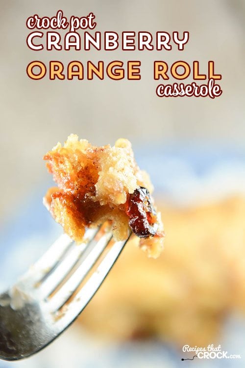 This Crock Pot Cranberry Orange Roll Casserole is a delicious way to start your day!