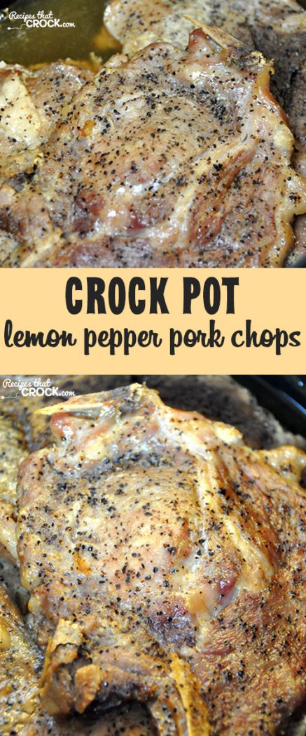 These Crock Pot Lemon Pepper Pork Chops are so easy and incredibly delicious!
