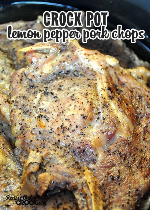 These Crock Pot Lemon Pepper Pork Chops are so easy and incredibly delicious!