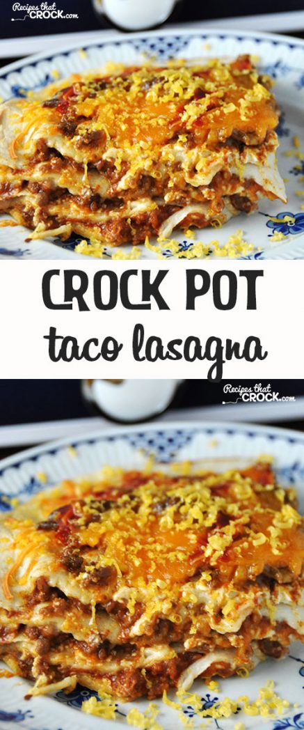 Layers of savory taco meat, flour tortillas and cheese make this Crock Pot Taco Lasagna an instant family dinner favorite!