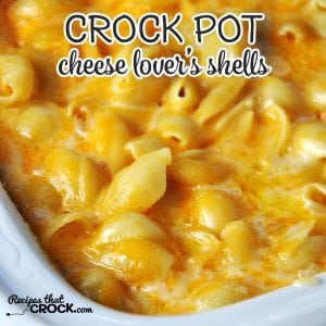 This Cheese Lover's Crock Pot Shells is so simple and has an amazing flavor!
