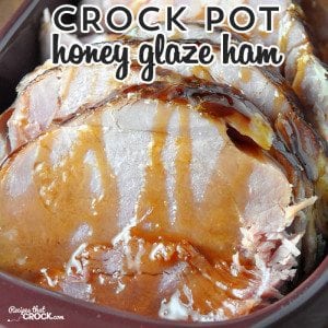 This Crock Pot Honey Glaze Ham is perfect for your next holiday or to make dinner special any day of the week!