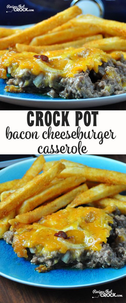 This Crock Pot Bacon Cheeseburger Casserole is loved by young and old alike!