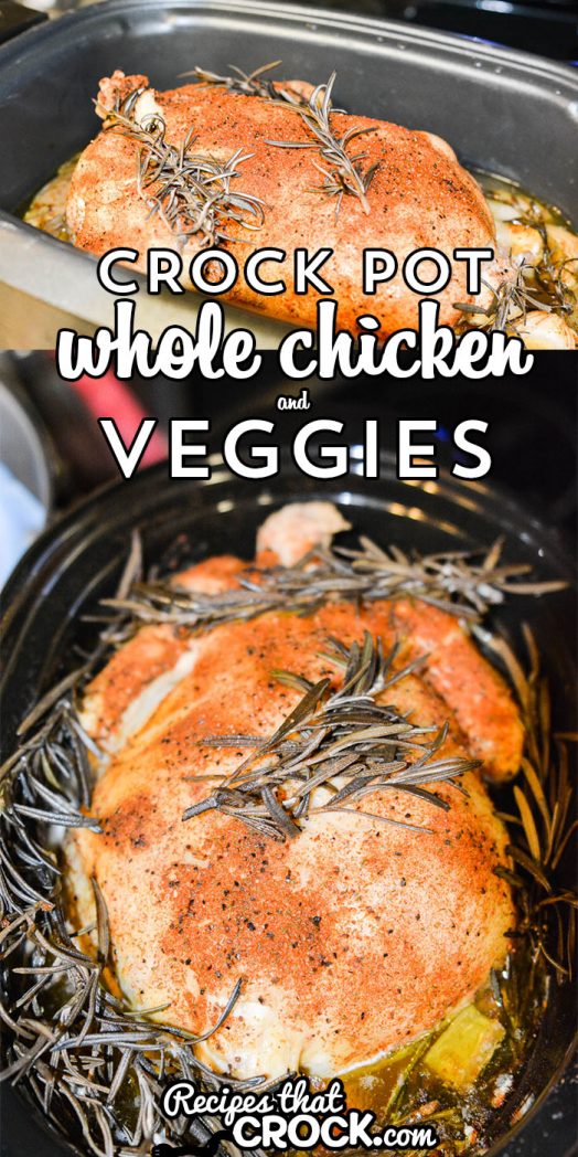 Crock Pot Whole Chicken and Veggies is an easy complete dinner in one pot!