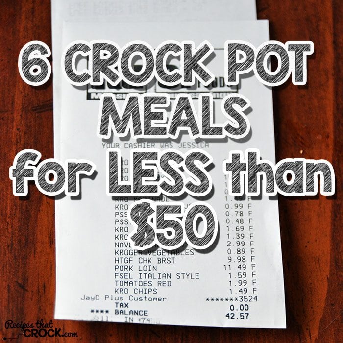 Get the most bang for your buck AND save time in the kitchen with these 6 Crock Pot Meals for Less Than $50!