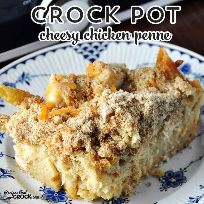 This Crock Pot Cheesy Chicken Penne will be loved by the whole family!