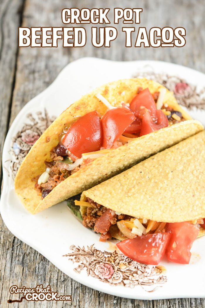 Take taco night to the next level with these Crock Pot Beefed Up Tacos!