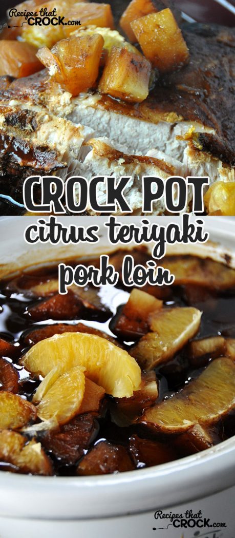 This Crock Pot Citrus Teriyaki Pork Loin is so easy to make and delicious!