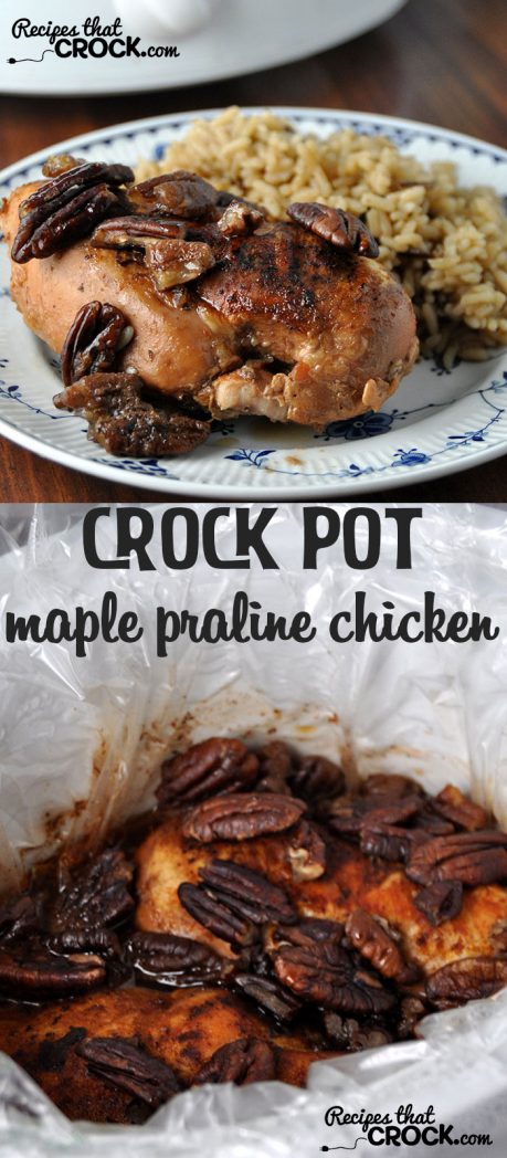 This Crock Pot Maple Praline Chicken is super easy and sure to impress!
