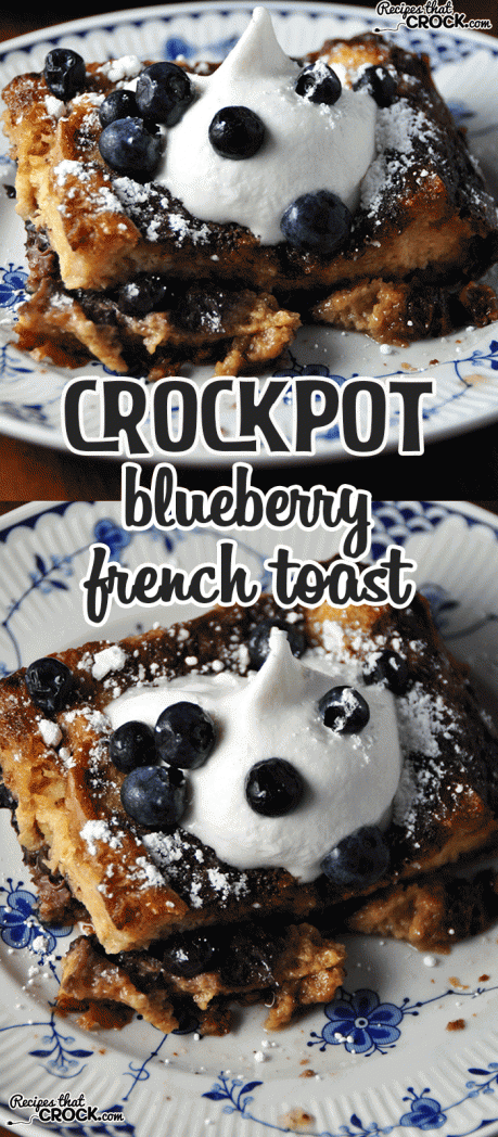 This Crock Pot Blueberry French Toast is divine!